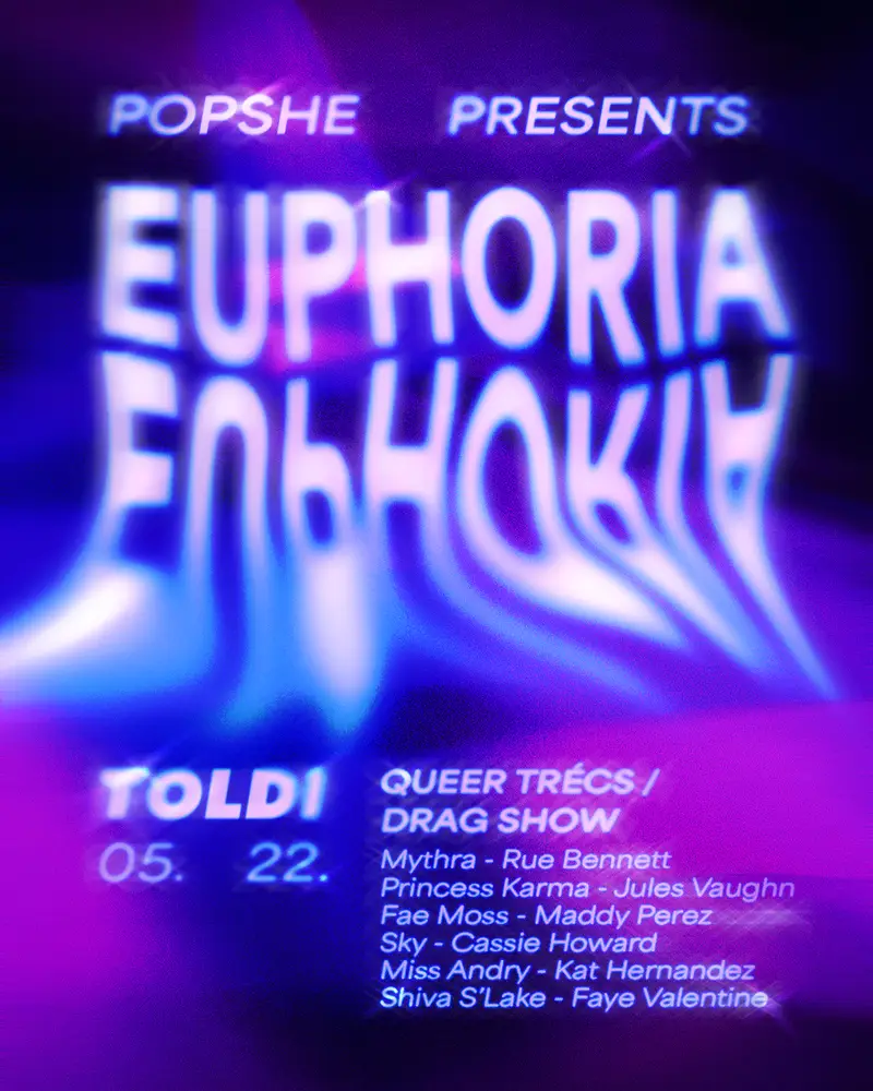 POPSHE presents: Euphoria